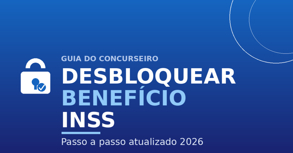 Como desbloquear benefício do INSS em 2026